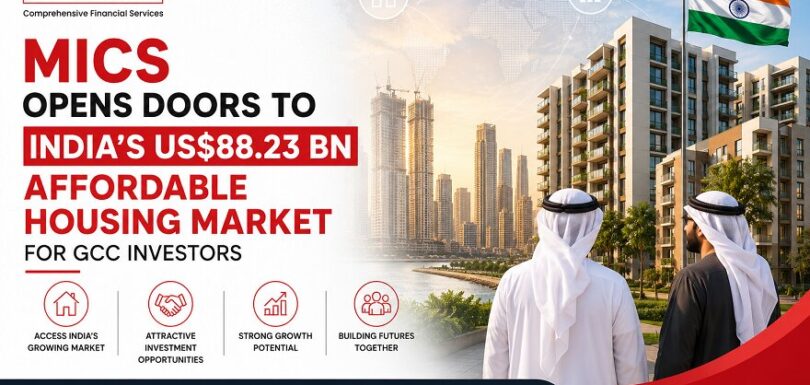 MICS opens doors to India’s affordable housing market for GCC investors